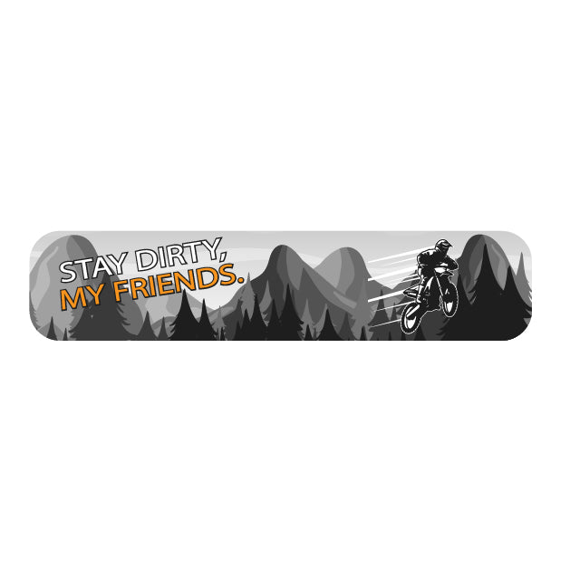 Stay Dirty Sticker