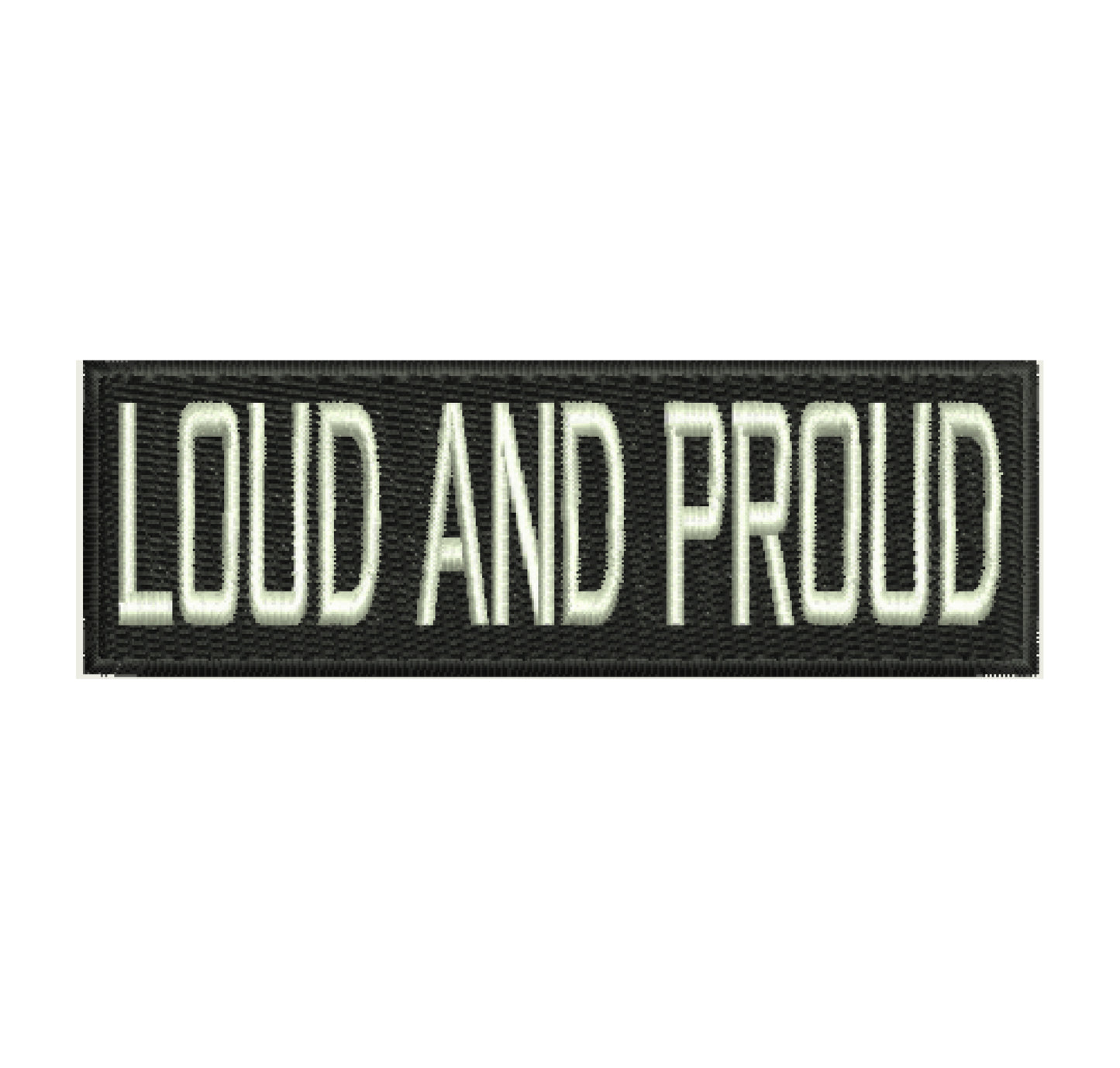 Loud and Proud  Patch